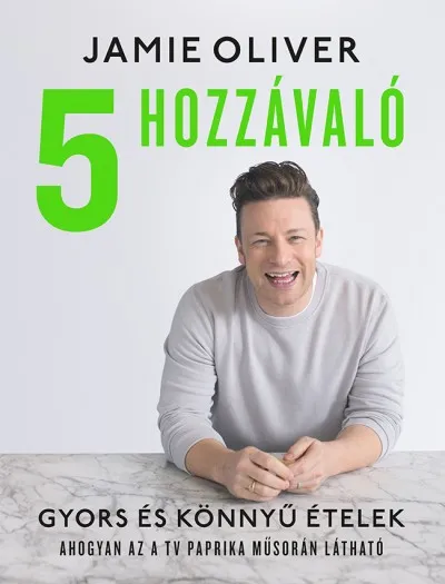 Bestseller 5 hozzávaló - Gyors és könnyű ételek