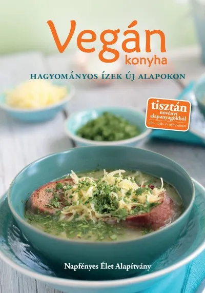 Szuper ajánlat Vegán konyha - Hagyományos ízek új alapokon