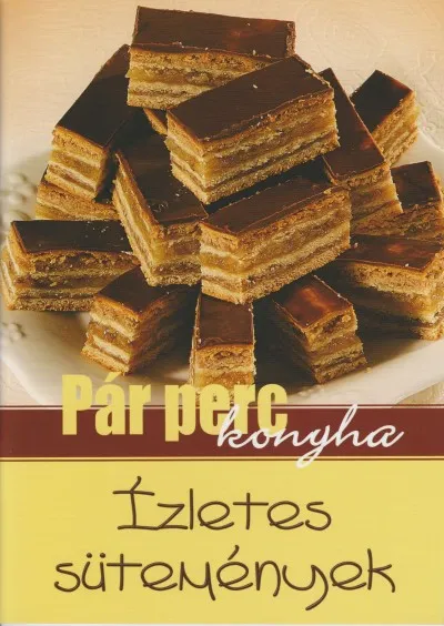 Csak ma Ízletes sütemények - Pár perc konyha