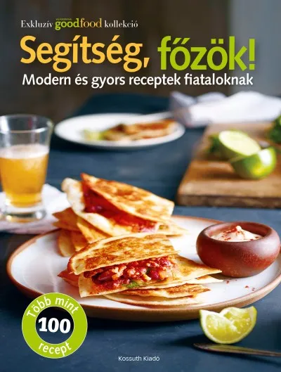 Segítség, főzök! - Modern és gyors receptek fiataloknak Népszerű