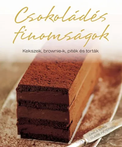 Legnépszerűbb Csokoládés finomságok - Kekszek, brownie-k, piték és torták