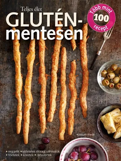 Kiárusítás Teljes élet gluténmentesen - Több mint 100 recept