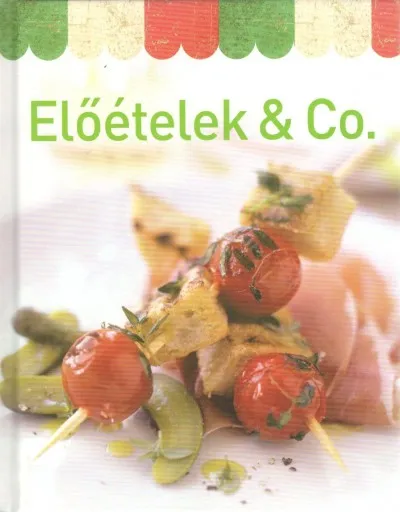 Korlátozott ajánlat Előételek & Co.