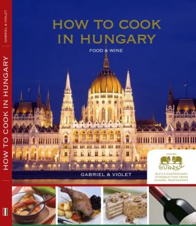 Kedvezmény How to Cook in Hungary - Food & wine