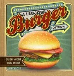 A legjobb burger otthon Végkiárusítás