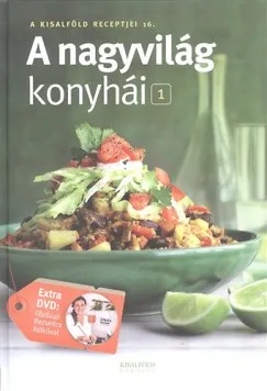 Csak ma A nagyvilág konyhái 1. - A Kisalföld receptjei 16.