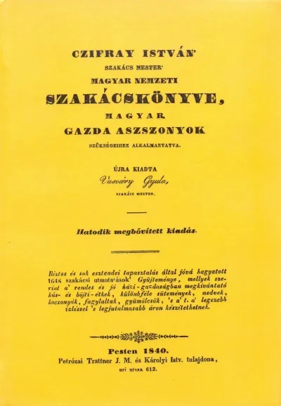 Czifray István 'szakács mester' magyar nemzeti szakácskönyve, magyar gazda aszszonyok szükségeihez alkalmaztatva Expressz szállítás