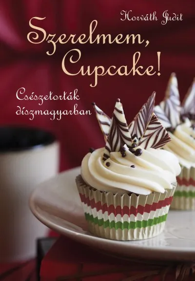 Szerelmem, Cupcake! - Csészetorták díszmagyarban Rendeld meg most