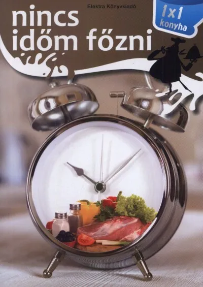 Nincs időm főzni Vásárlói kedvenc
