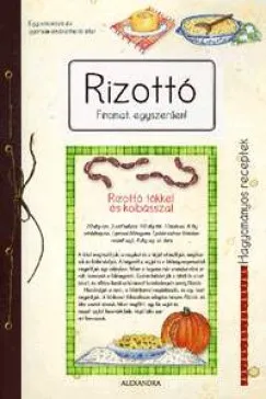 Rizottó - Finomat egyszerűen! Akció