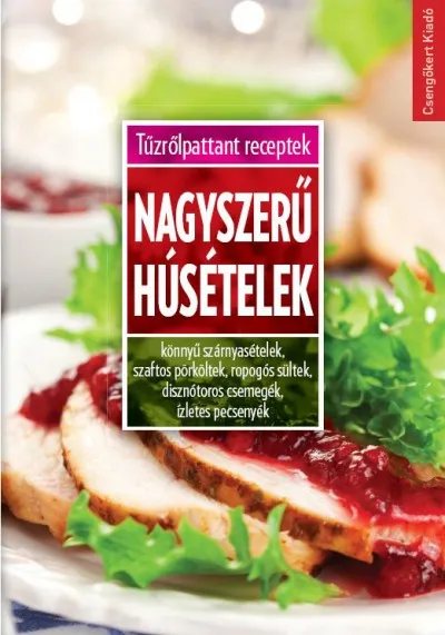 Nagyszerű húsételek Azonnal elérhető