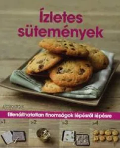 Ízletes sütemények - Ellenállhatatlan finomságok lépésről lépésre Vedd meg online