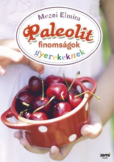 Olcsóbb Paleolit finomságok gyerekeknek