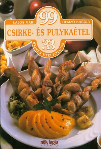 99 csirke- és pulykaétel Kedvezményes ár