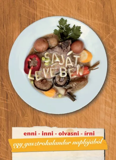 Saját levében - Egy gasztrokalandor naplójából Biztonságos fizetés