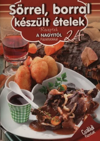 Sörrel, borral készült ételek - Receptek a Nagyitól 24. Vedd meg most