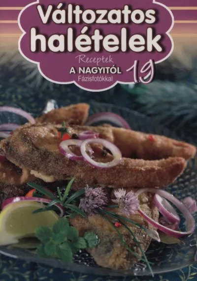 Változatos halételek - Receptek a Nagyitól 19. Prémium