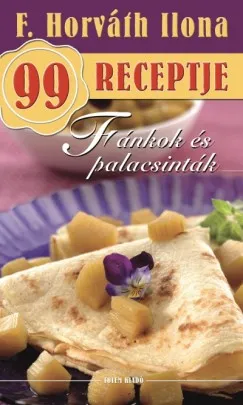 Nézd meg most Fánkok és palacsinták - F. Horváth Ilona 99 receptje 36.