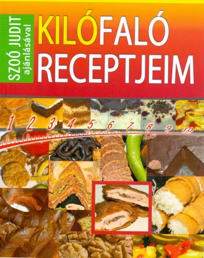 Kilófaló receptjeim füzet Szoó Judit ajánlásával Azonnali szállítás