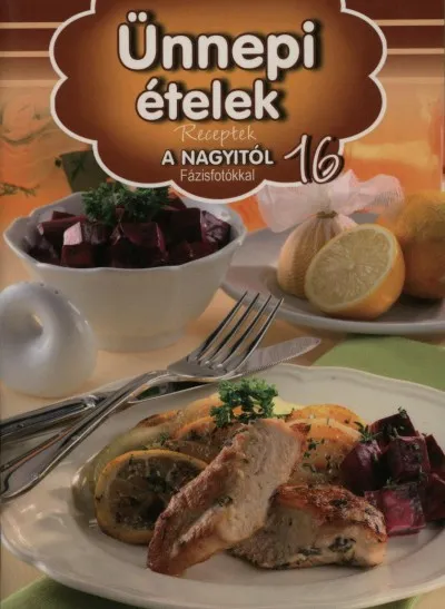 Expressz kézbesítés Ünnepi ételek - Receptek a Nagyitól 16.