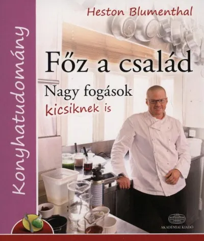 Főz a család - Nagy fogások kicsiknek is Gyors szállítás
