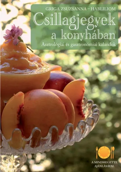Bestseller Csillagjegyek a konyhában - Asztrológiai és gasztronómiai kalandok