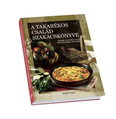 A takarékos család szakácskönyve - Több mint 200 gyors és olcsó recept Nagymama fortélyaival Kedvezmény