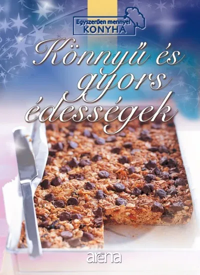 Ajánlat Könnyű és gyors édességek