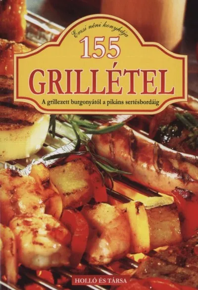 Kedvezmény 155 grillétel - A grillezett burgonyától a pikáns sertésbordáig