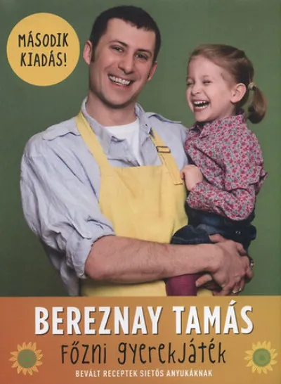 Biztonságos vásárlás Főzni gyerekjáték - Bevált receptek sietős anyukáknak