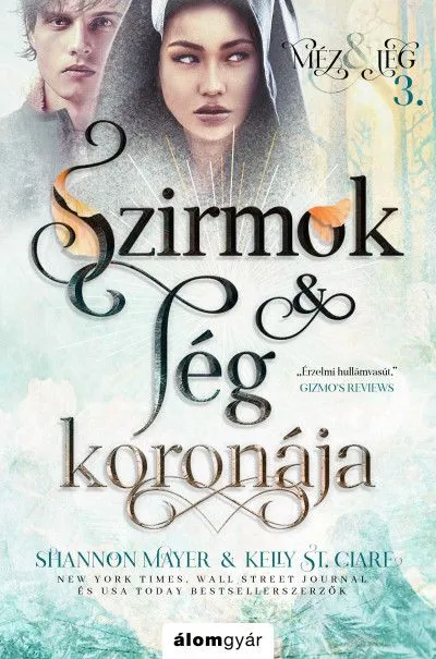 Biztonságos fizetés Szirmok és jég koronája - Méz és jég trilógia 3.