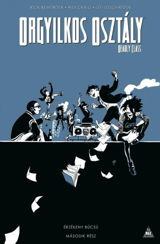 Bestseller Orgyilkos osztály - Deadly Class 12.: Érzékeny búcsú - Második (befejező) rész