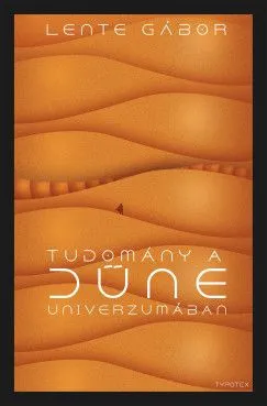 Legkelendőbb Tudomány a Dűne univerzumában
