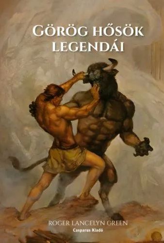 Legkelendőbb Görög hősök legendái