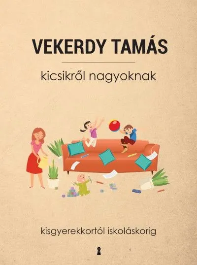 Kicsikről nagyoknak - Kisgyerekkortól iskoláskorig Outlet