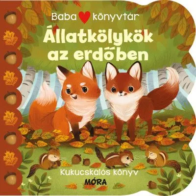Prémium Babakönyvtár - Állatkölykök az erdőben - Kukucskálós könyv