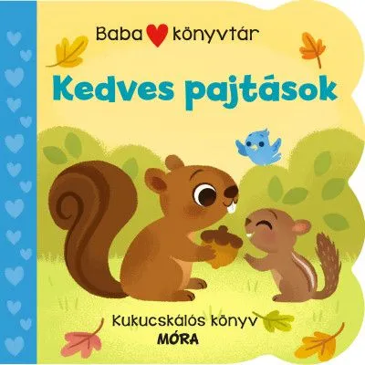 Biztonságos vásárlás Babakönyvtár - Kedves pajtások - Kukucskálós könyv