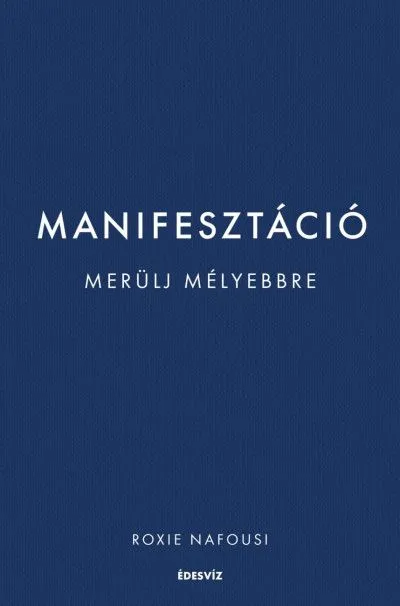 Manifesztáció - Merülj mélyebbre Ajánlat