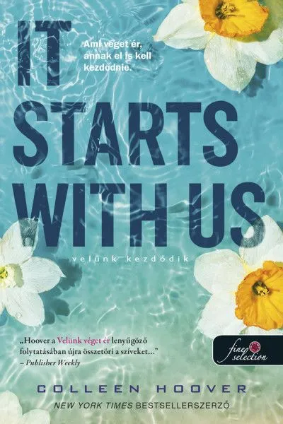 It Starts With Us - Velünk kezdődik - puha kötés - It Ends With Us 2. Különleges ajánlat