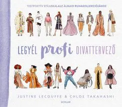 Utolsó esély Legyél profi divattervező - Testpozitív stíluskalauz álmaid ruhakollekciójához