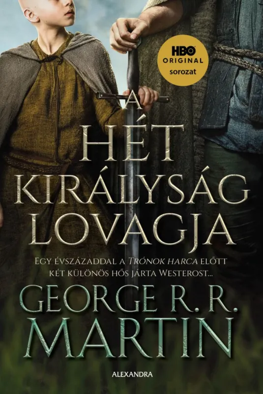Csak ma A Hét Királyság lovagja