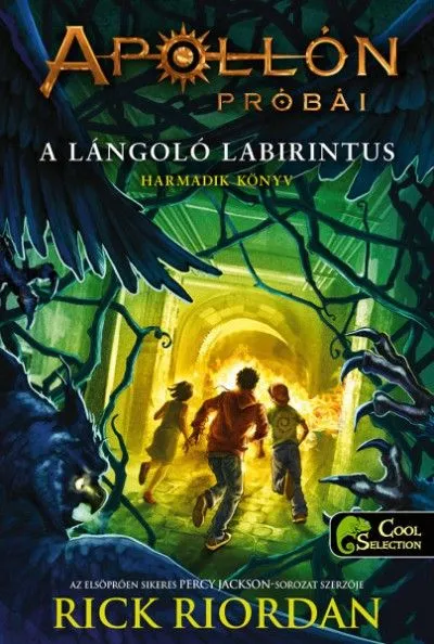 A lángoló Labirintus - Apollón próbái 3. Rendeld meg most
