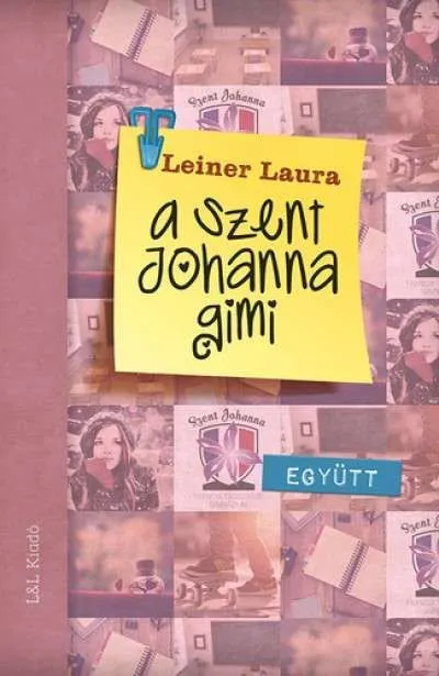 Szuper ajánlat A Szent Johanna gimi 2.: Együtt