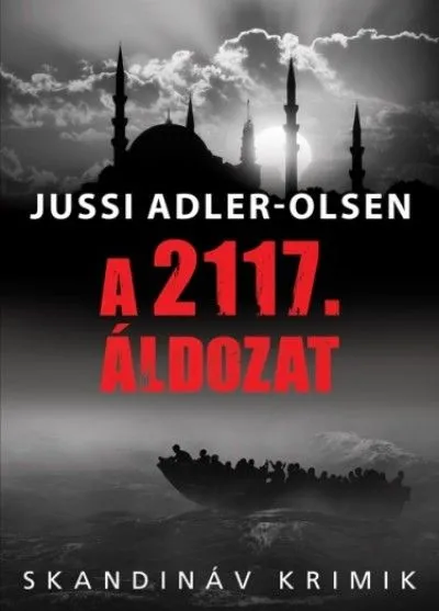 Végkiárusítás Skandináv krimi: A 2117. áldozat