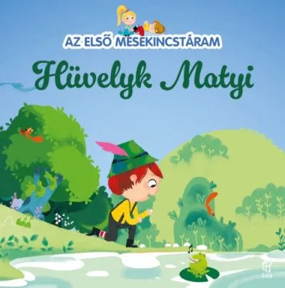 Expressz kézbesítés Az első mesekincstáram 11.- Hüvelyk Matyi