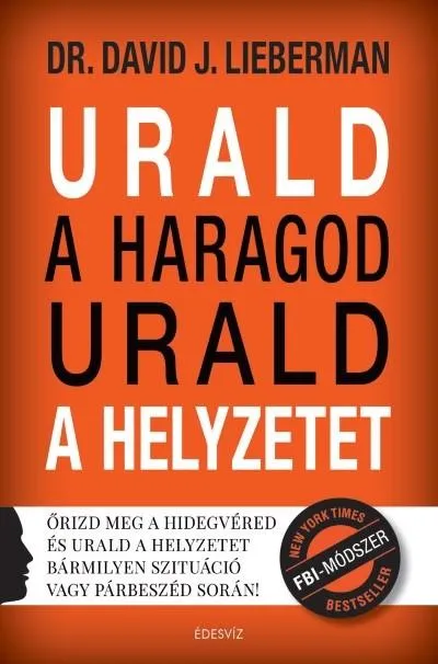Árengedmény Urald a haragod urald a helyzetet - Őrizd meg a hidegvéred és urald a helyzetet bármilyen szituáció vagy párbeszéd során