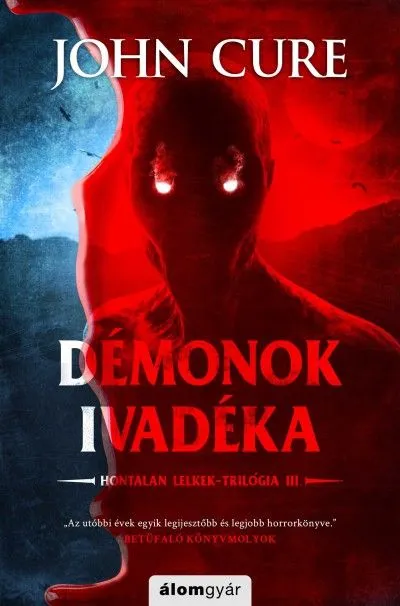 Démonok ivadéka - Hontalan lelkek-trilógia III. Akció