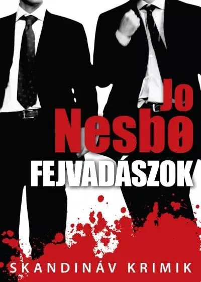 Utolsó esély Skandináv krimi: Fejvadászok