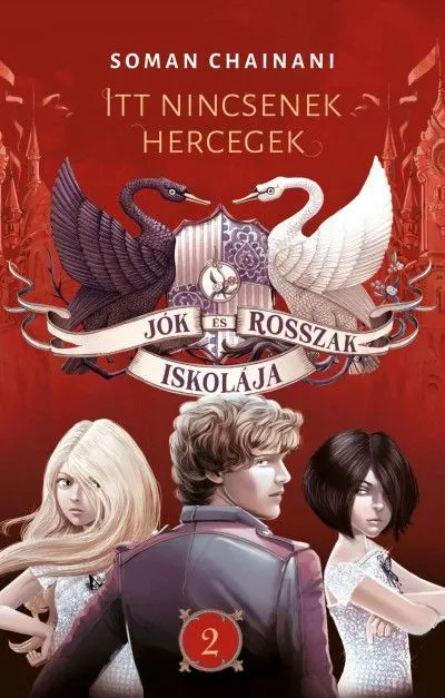 Rendeld meg most Jók és Rosszak Iskolája 2. - Itt nincsenek hercegek