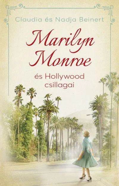 Marilyn Monroe és Hollywood csillagai Exkluzív ajánlat